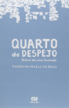 de Jesus C.M.  Quarto de despejo: di&#225;rio de uma favelada